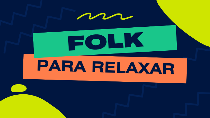 Folk para relaxar