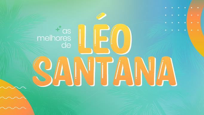 As melhores de Léo Santana