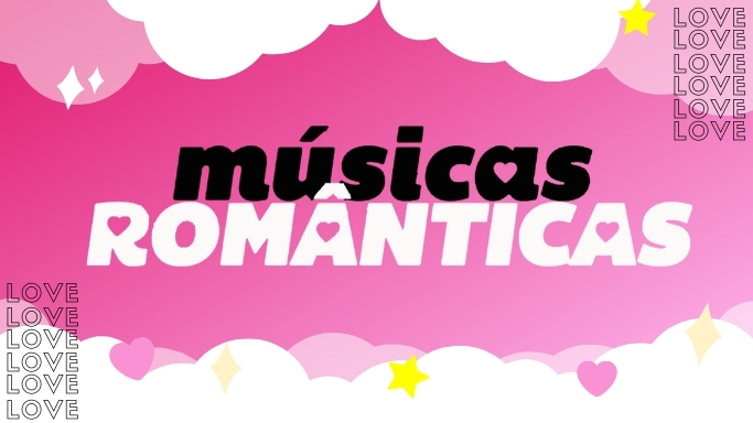 Músicas Românticas