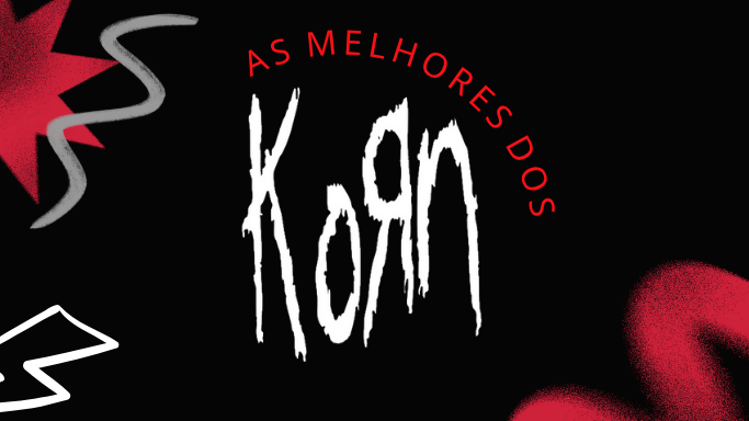 As melhores músicas do Korn