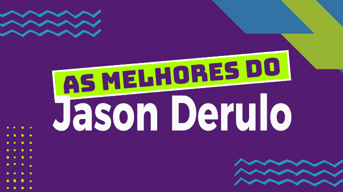 As melhores do Jason Derulo