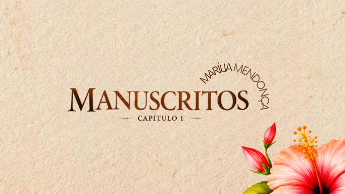 Manuscritos, Capítulo I • Marília Mendonça