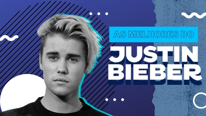 As melhores músicas do Justin Bieber