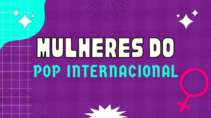 Mulheres do Pop Internacional