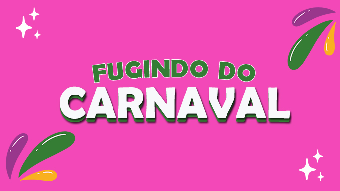 Fugindo do Carnaval