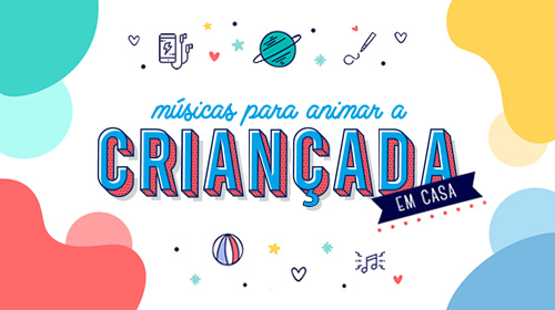 Músicas para animar a criançada