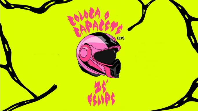 Coloca o Capacete | EP de Zé Felipe