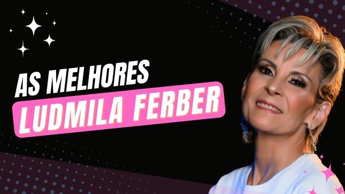 As melhores músicas de Ludmila Ferber