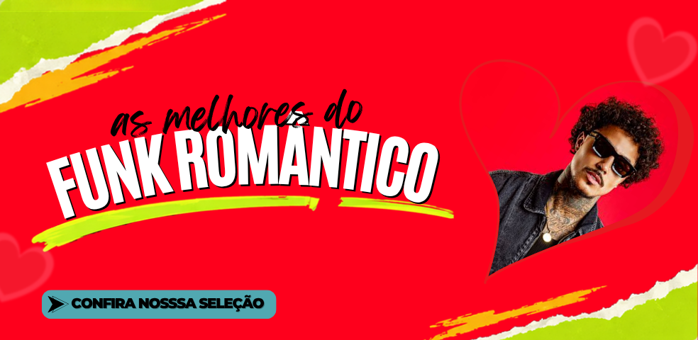 As melhores do Funk Romântico